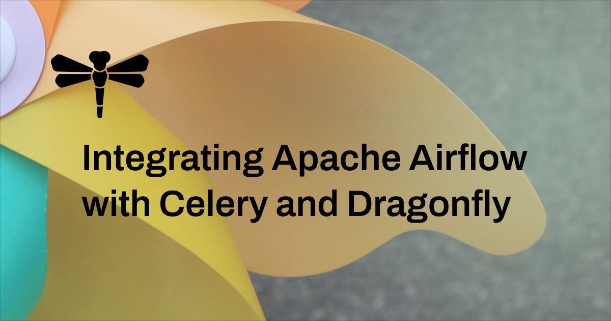 Integrating Apache Airflow with Celery and Dragonfly